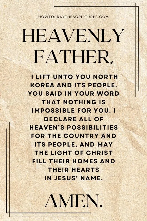 Heavenly Father, I lift unto You North Korea and its people.