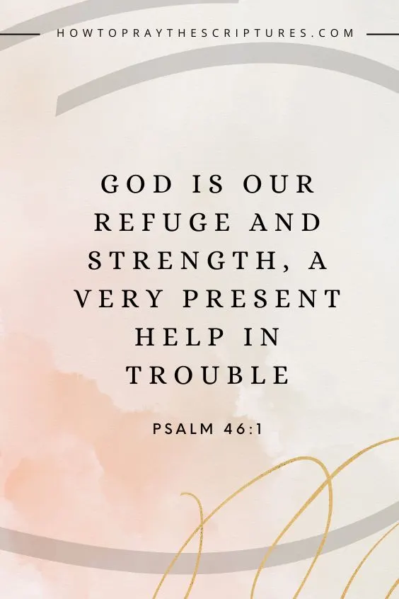 God is our refuge and strength, a very present help in trouble.