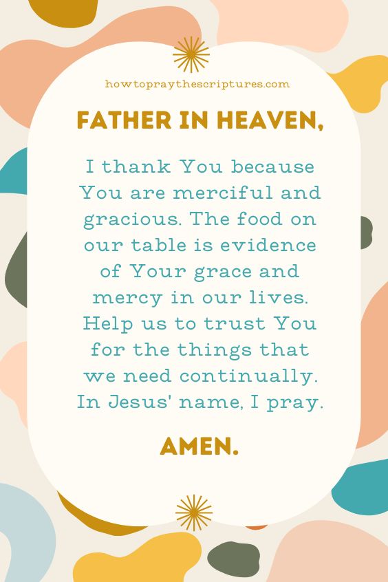 Father in heaven, I thank You because You are merciful and gracious. 