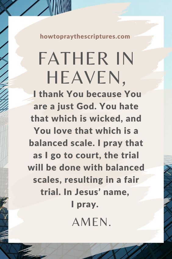 Father in heaven, I thank You because You are a just God. You hate that which is wicked, and You love that which is a balanced scale.