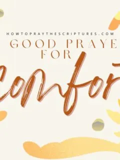 A Good Prayer For Comfort