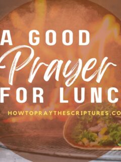 A Good Prayer for Lunch