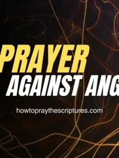 A Prayer Against Anger