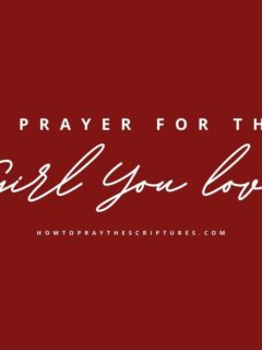 A Prayer For The Girl You Love