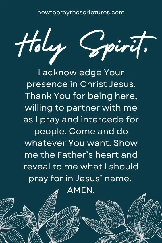 Holy Spirit, I acknowledge Your presence in Christ Jesus.