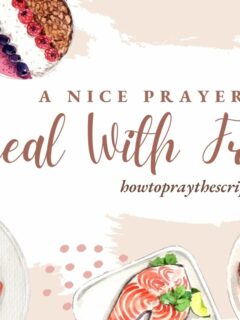 A Nice Prayer For A Meal With Friends