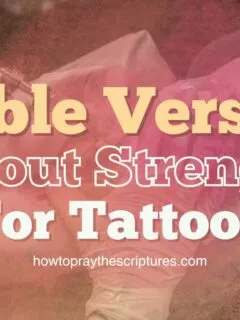 Bible Verses About Strength For Tattoos