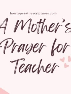 A Mother’s Prayer for Teacher