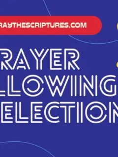 A Prayer Following An Election