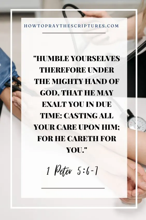 Humble yourselves therefore under the mighty hand of God, that he may exalt you in due time: Casting all your care upon him; for he careth for you. 1 Peter 5:6-7