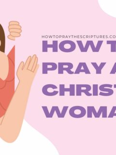 How to Pray as a Christian Woman