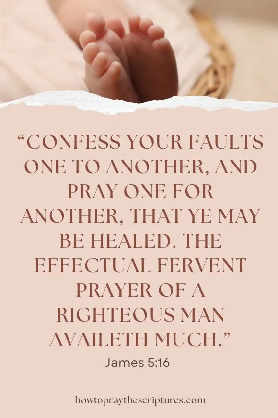 Confess your faults one to another, and pray one for another, that ye may be healed. The effectual fervent prayer of a righteous man availeth much. Jm. 5:16