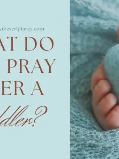 What Do You Pray Over a Toddler