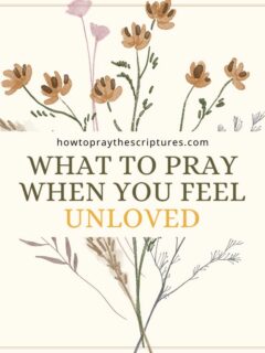 What to Pray When You Feel Unloved