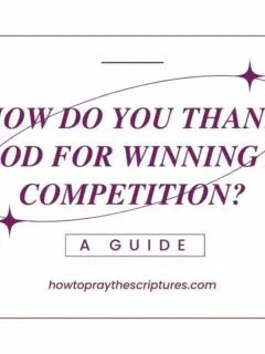 How Do You Thank God for Winning a Competition? A Guide