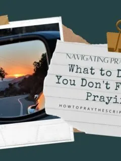 Navigating Prayer Slumps: What to Do When You Don't Feel Like Praying?