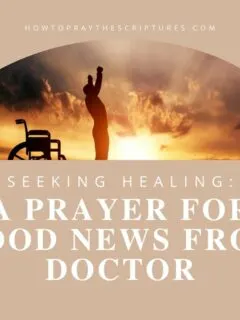 Seeking Healing: A Prayer for Good News from Doctor