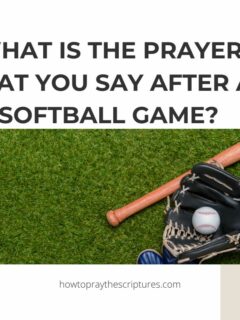 What Is the Prayer That You Say After a Softball Game?