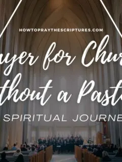 Prayer for Church Without a Pastor: A Spiritual Journey