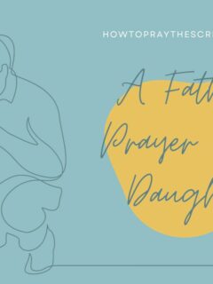 A Father’s Prayer for a Daughter