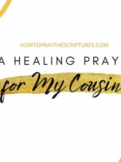 A Healing Prayer for My Cousin