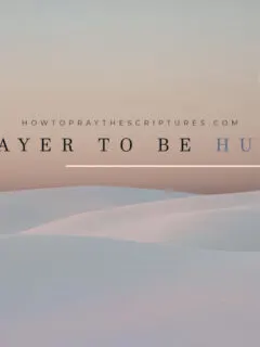 A Prayer To Be Humble