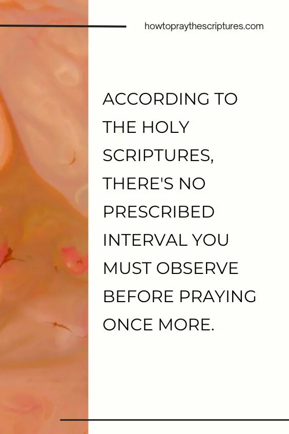 Discovering Grace: How Long After a Prayer Time Can I Pray?