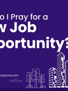 How Do I Pray for a New Job Opportunity?