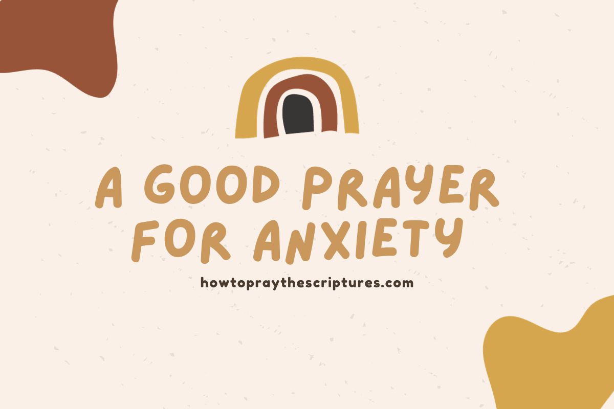 A Good Prayer for Anxiety