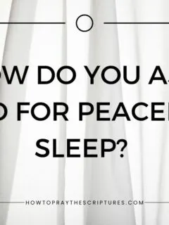 How do you ask God for peaceful sleep?