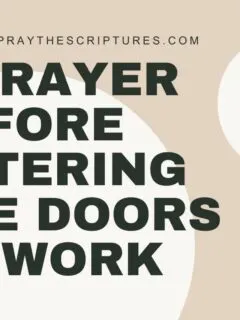 A Prayer Before Entering The Doors To Work