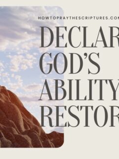 Declare God’s Ability to Restore