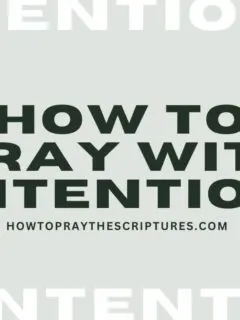 How To Pray With Intention