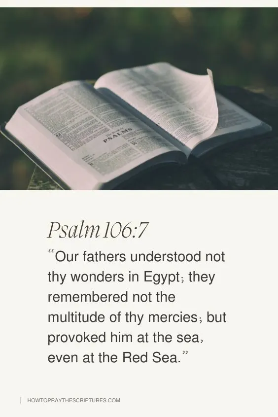 How to Pray for Holding on To God&rsquo;s Faithfulness from Psalm 106:7