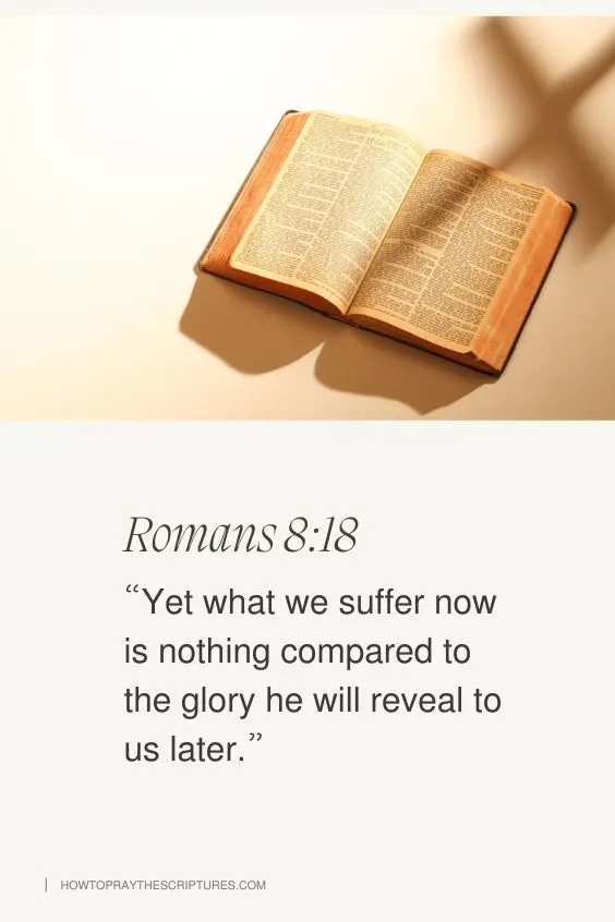 How to Pray for Holding on to God&rsquo;s Faithfulness from Romans 8:18
