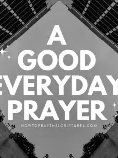 A Good Everyday Prayer