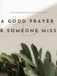 A Good Prayer for Someone Missing