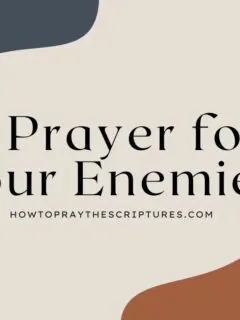 A Prayer for Your Enemies