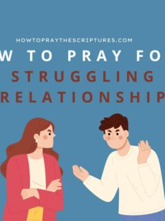 How To Pray For A Struggling Relationship