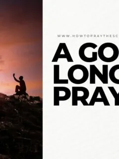 A Good Long Prayer