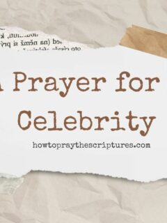A Prayer for a Celebrity
