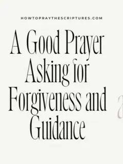 A Good Prayer Asking for Forgiveness and Guidance