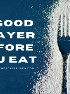A Good Prayer Before You Eat