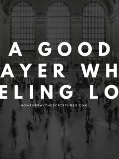 A Good Prayer When Feeling Lost