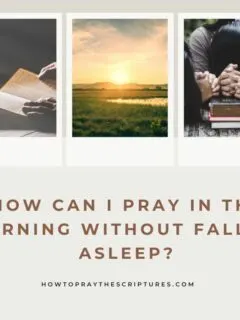 How Can I Pray in the Morning Without Falling Asleep?
