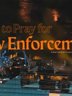 How to Pray for Law Enforcement