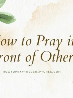How to Pray in Front of Others