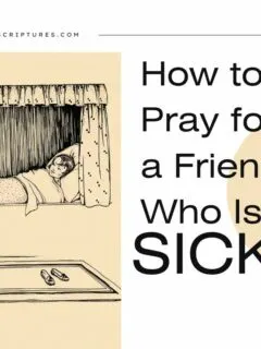 How to Pray for a Friend Who Is Sick