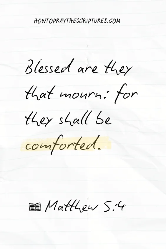  Blessed are they that mourn: for they shall be comforted.)