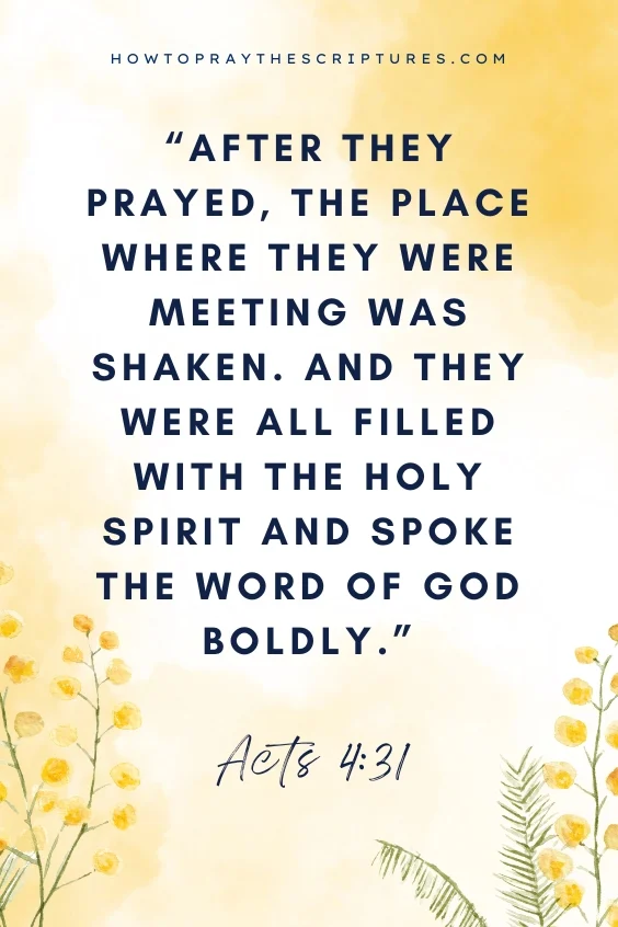 After they prayed, the place where they were meeting was shaken. And they were all filled with the <a href=